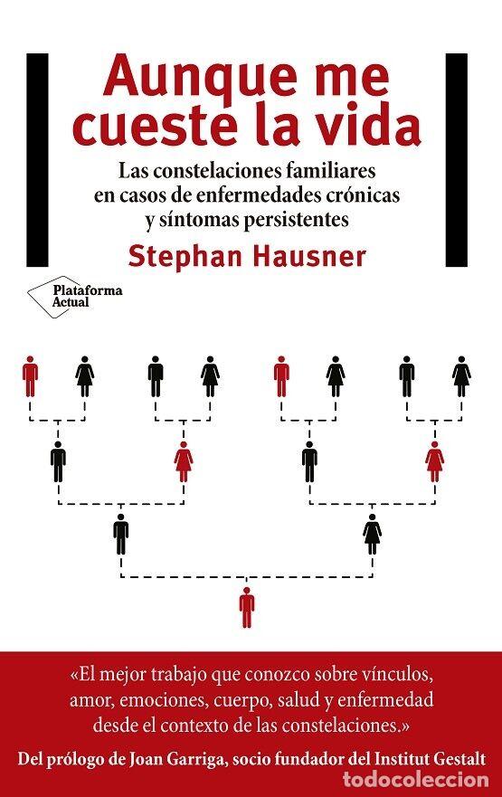 Gebrauchte B&uuml;cher: AUNQUE ME CUESTE LA VIDA - HAUSNER, STEPHAN - PLATAFORMA ACTUAL - 2017