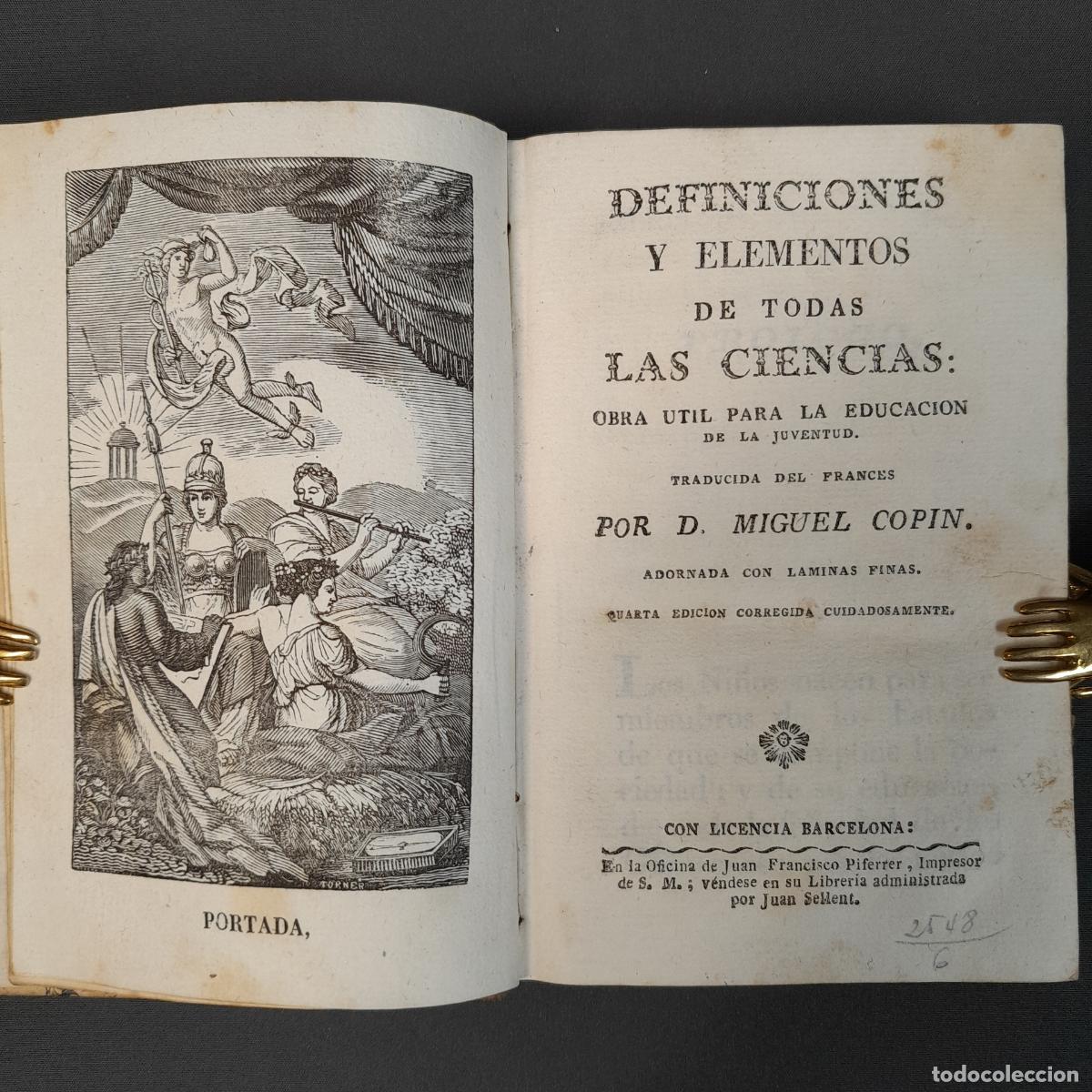 Livres d'occasion: L-675. DEFINICIONES Y ELEMENTOS DE TODAS LAS CIENCIAS. POR D. MIGUEL COPIN. J. FRANCISCO PIFERRER.