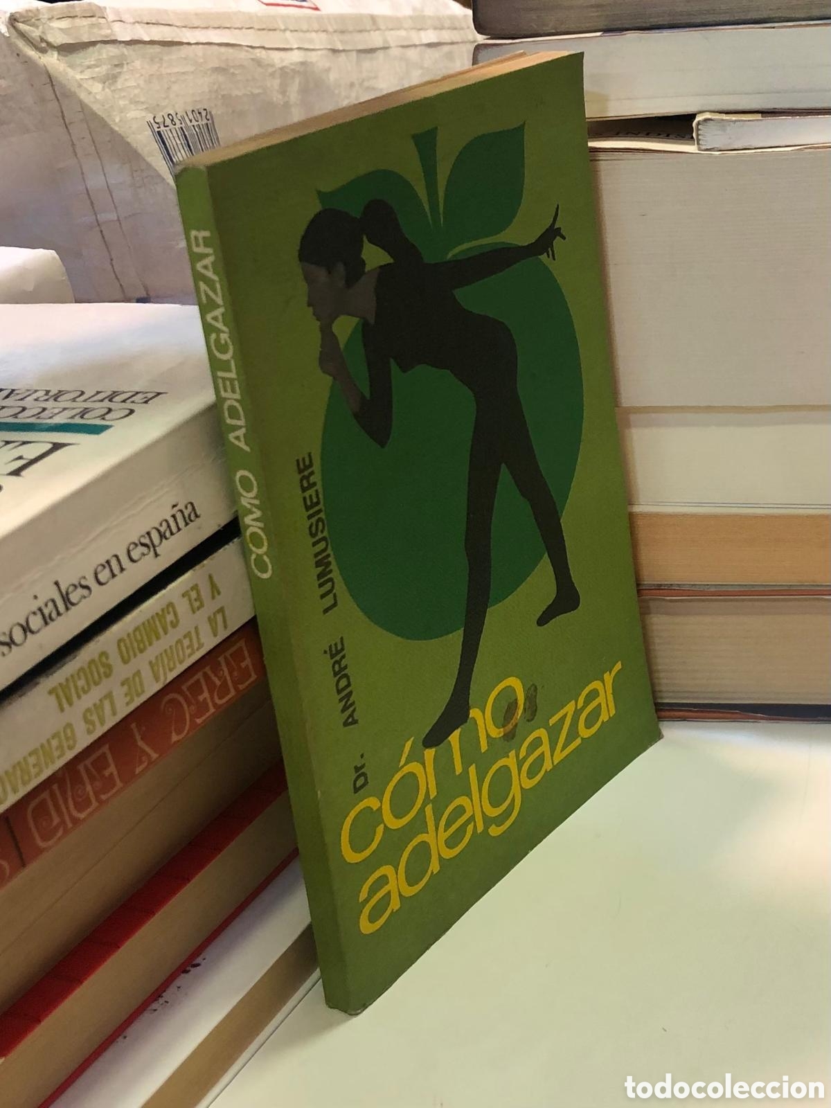 Libros de segunda mano: C&oacute;mo adelgazar - Dr. Andr&eacute; Lumusi&egrave;re - Foto 1