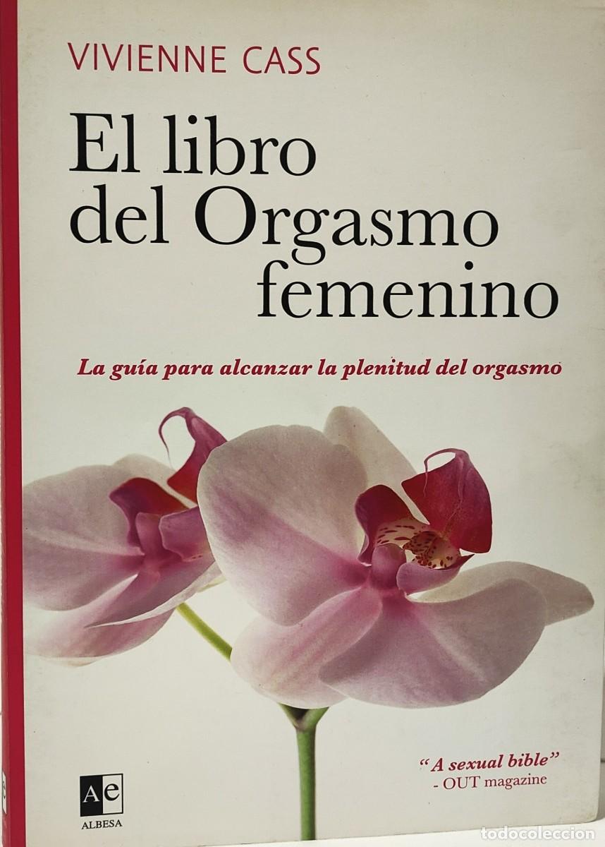 Gebrauchte B&uuml;cher: EL LIBRO DEL ORGASMO FEMENINO - VIVIENNE CASS