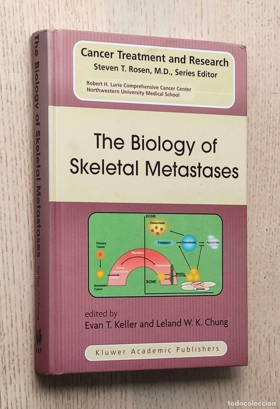 Gebrauchte B&uuml;cher: THE BIOLOGY OF SKELETAL METASTASES - V.V.A.A. / KELLER, Evan T. - CHUNG, leland W.K. (eds.)