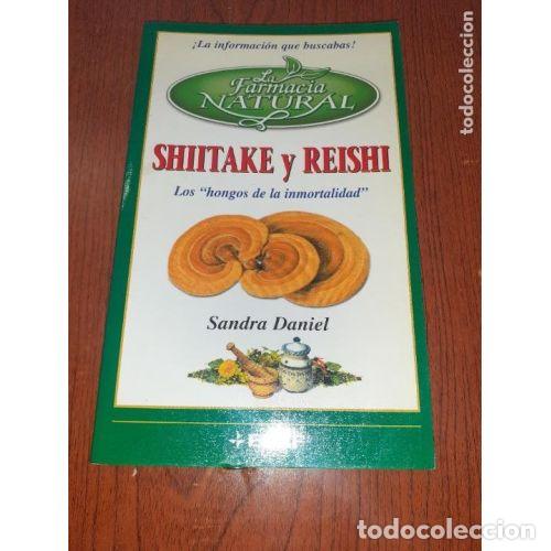 Gebrauchte B&uuml;cher: Shiitake y Reishi: Farmacia Natural - Sandra Daniel - Edaf - Salud, N&ordm; 4914
