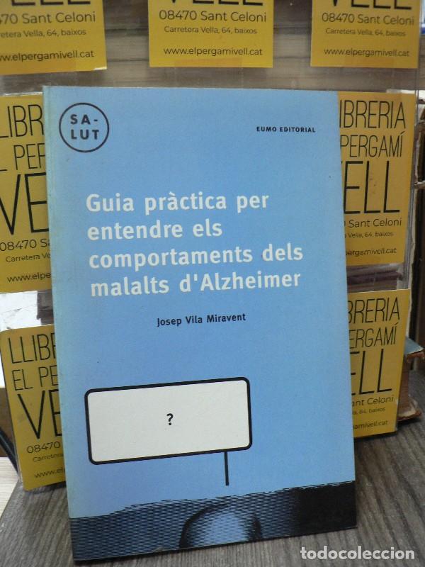 Libros de segunda mano: Guia pr&agrave;ctica entendre malalts alzheimer - Vila i Miravent, Josep - Eumo Editorial Sau - Salut 7