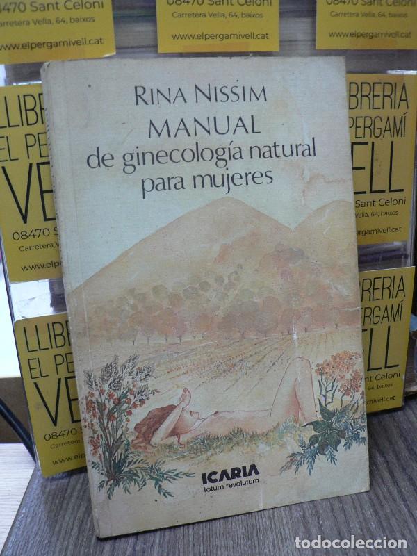 Libros de segunda mano: Manual de ginecolog&iacute;a natural para mujeres - Rina Nissin - Icaria Editorial - Icaria Totum Revolutum