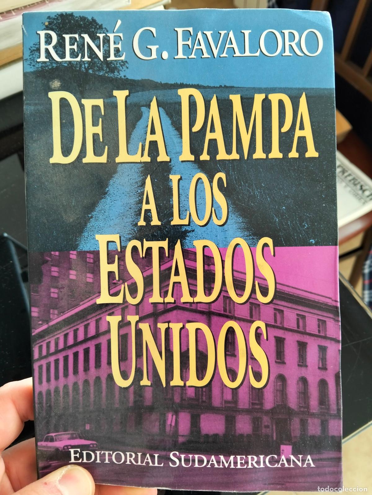 Libros de segunda mano: Medicina. Biografias. De la Pampa a los Estados Unidos, Rene Favaloro, ed. Sudamericana, 1993 L54