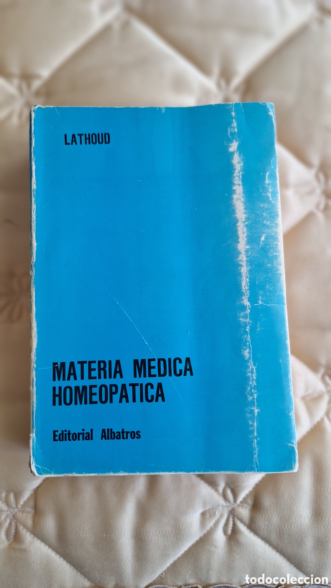 Libros de segunda mano: Materia m&eacute;dica homeop&aacute;tica. LATHOUD. 1982