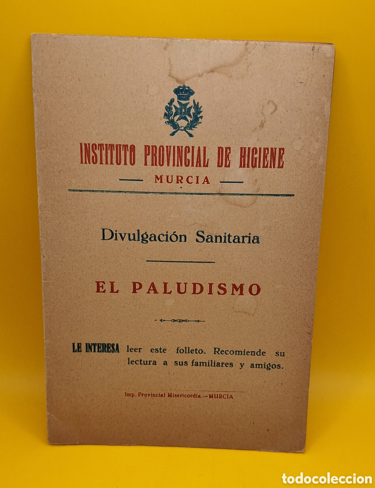 Libros de segunda mano: Folleto de Divulgaci&oacute;n Sanitaria - El Paludismo - Instituto Provincial de Higiene - Murcia -