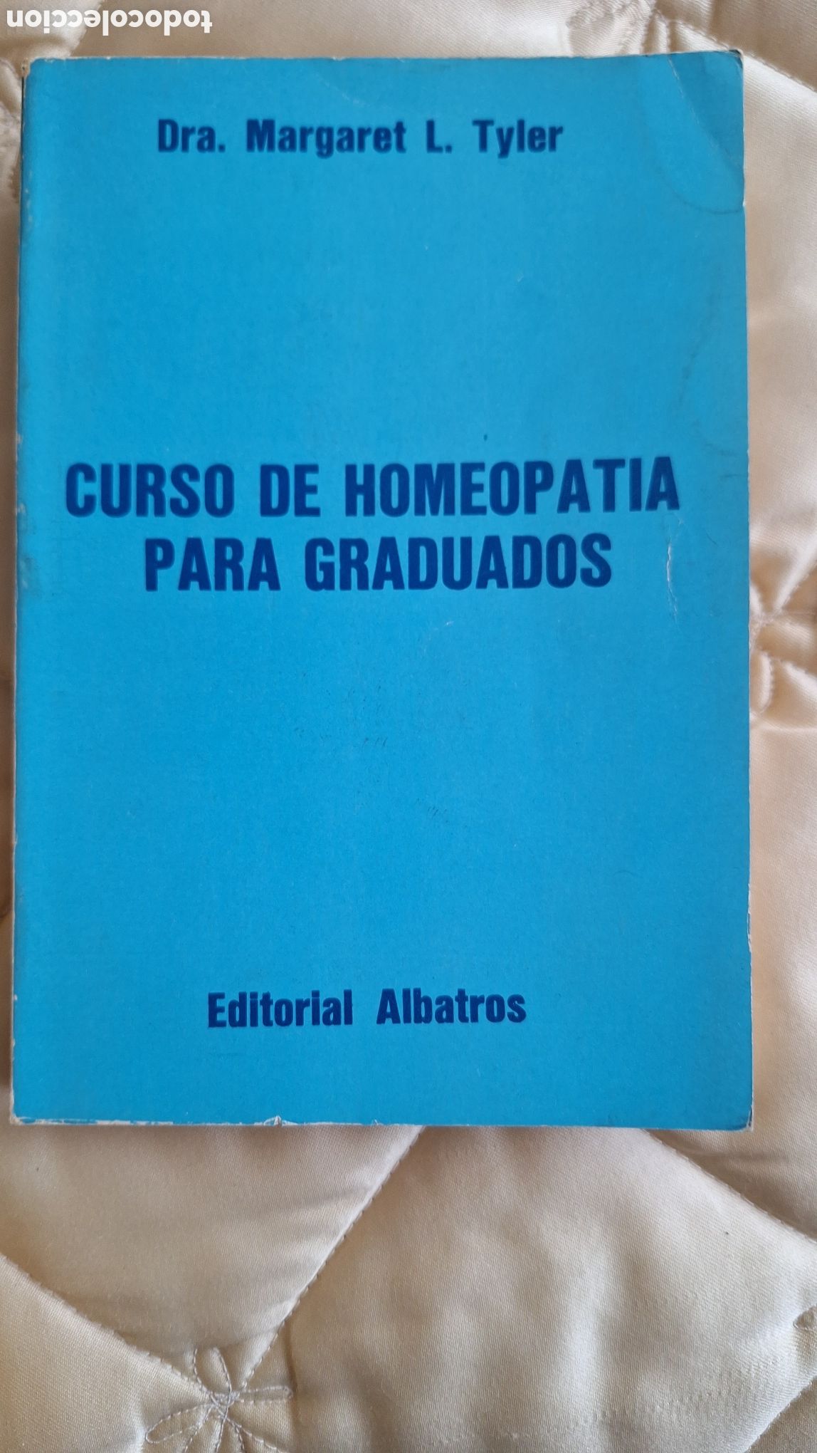 Libros de segunda mano: CURSO DE HOMEOPAT&Iacute;A PARA GRADUADOS. Margaret L. Tyler 1982