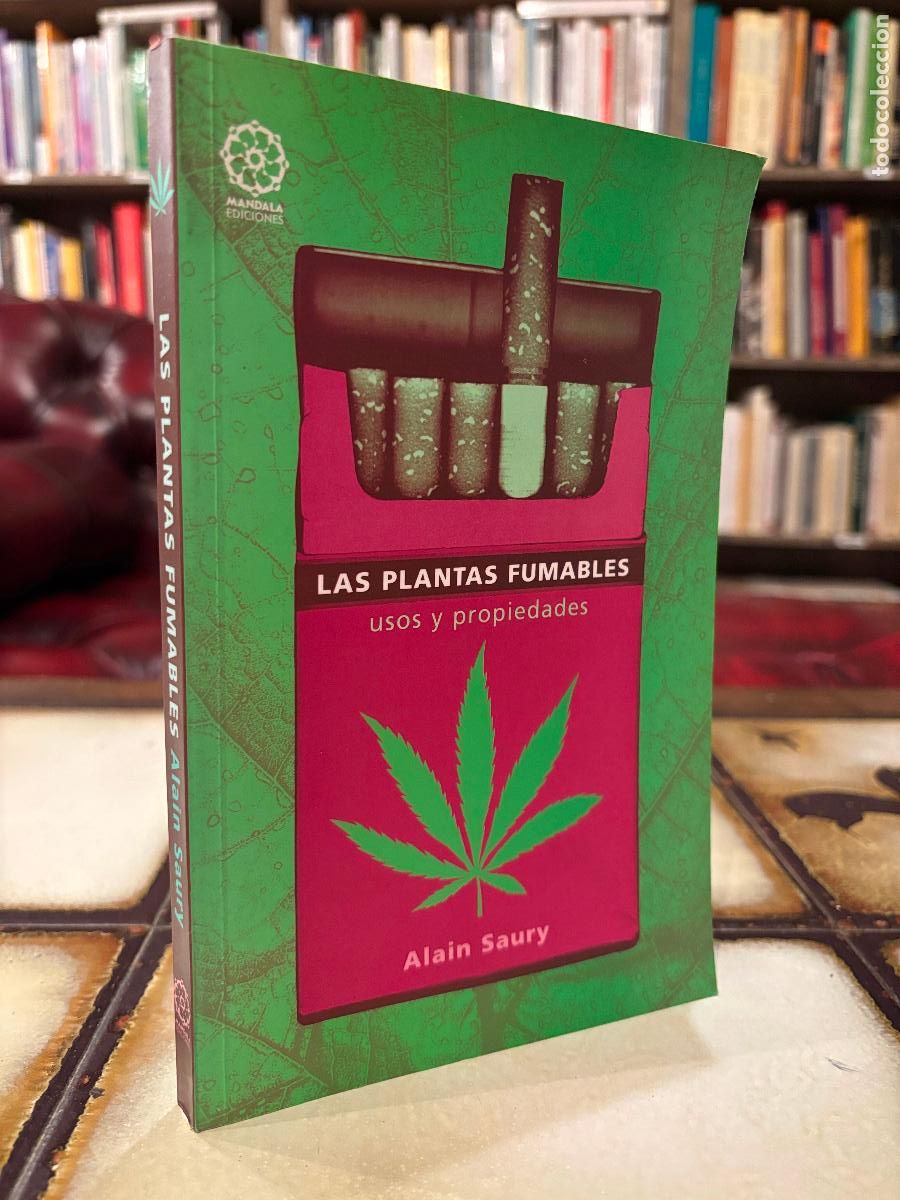 Libros de segunda mano: Las plantas fumables. Usos y propiedades. Alain Saury.