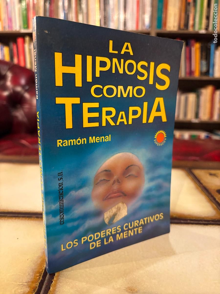 Libros de segunda mano: La hipnosis como terapia. Ram&oacute;n Menal. PEDIDO M&Iacute;NIMO 5&euro;