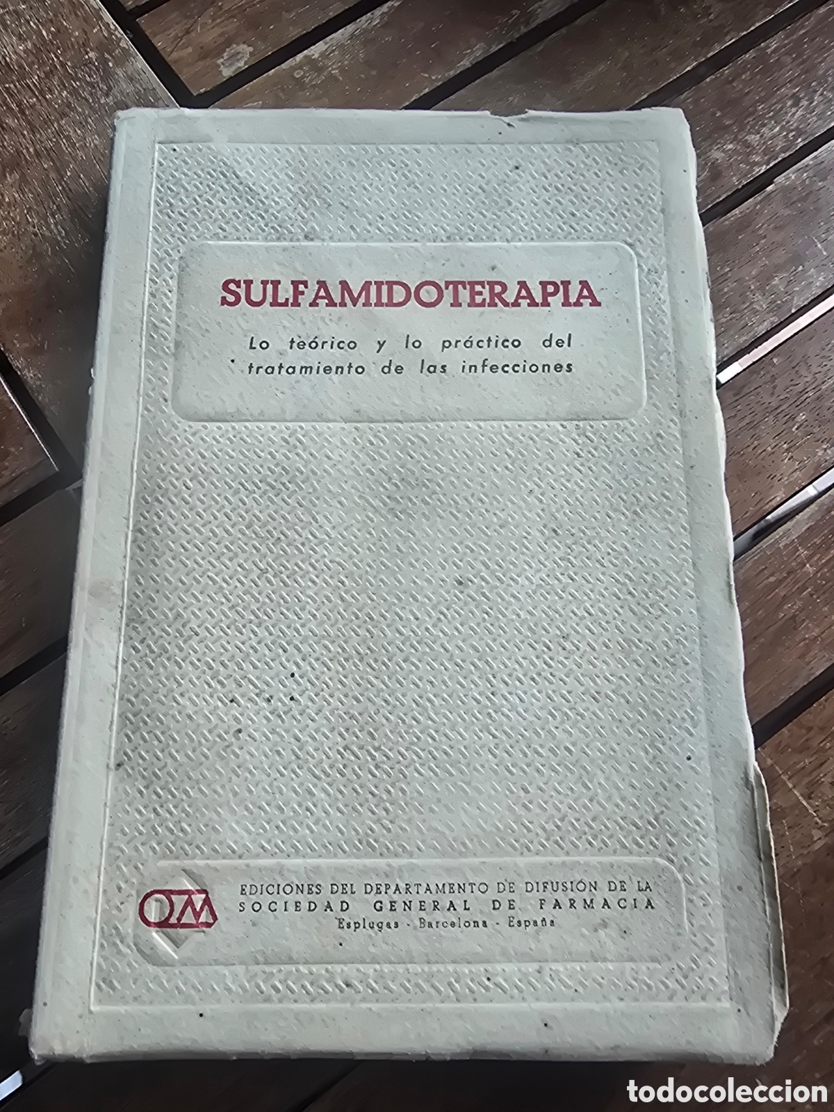 Livres d'occasion: SULFAMIDOTERAPIA Sociedad General de Farmacia 1942 Tratamiento de las infecciones