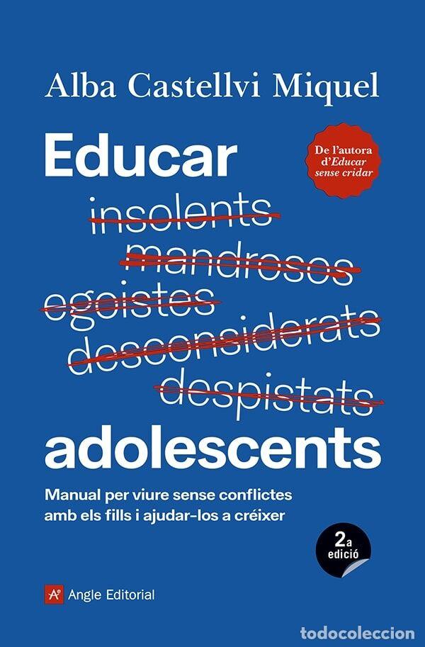 Libros de segunda mano: Educar Adolescents: Manual per viure sense conflictes amb els fills - Alba Castellvi Miquel - Angle