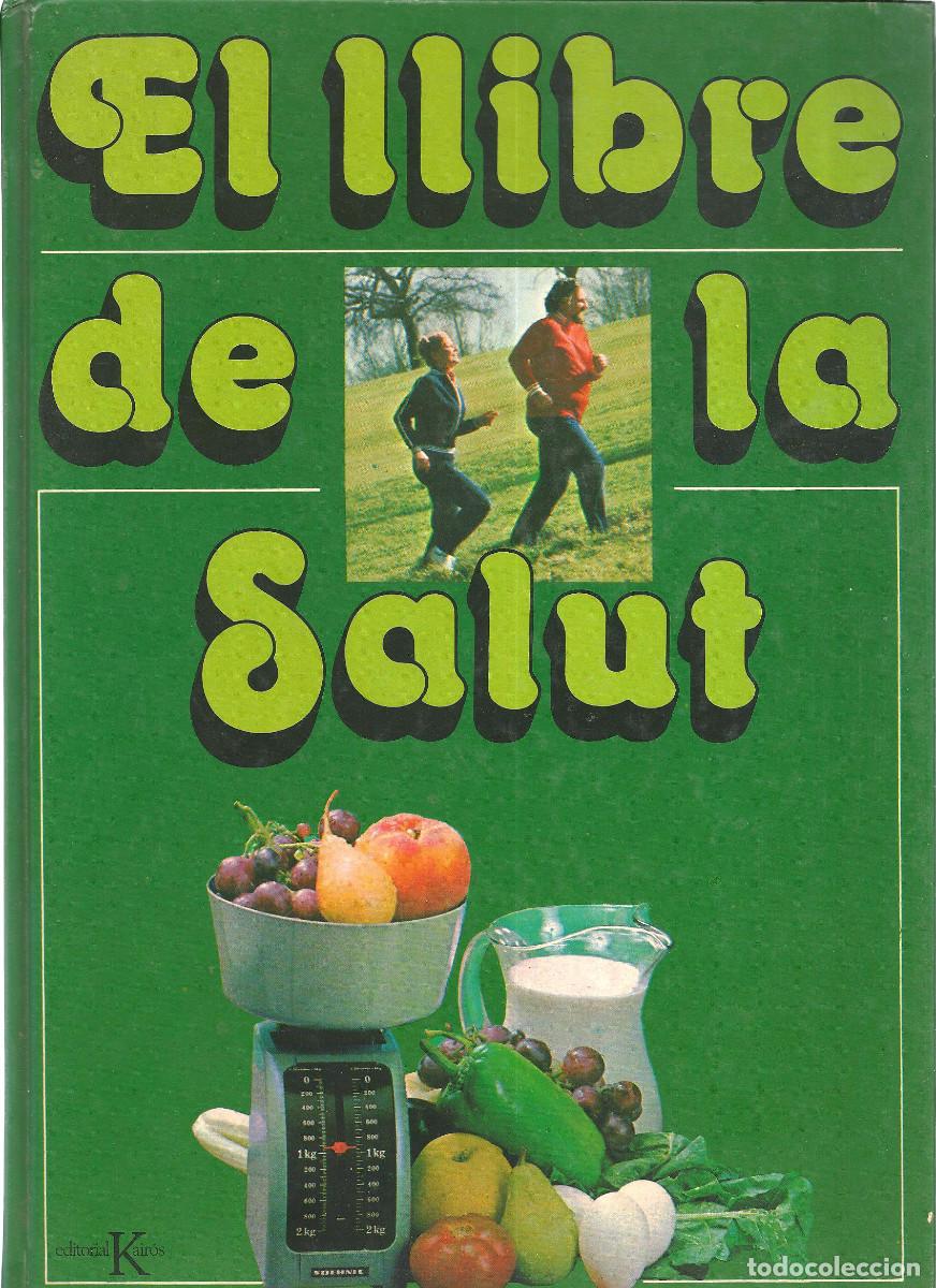 Libros de segunda mano: EL LLIBRE DE LA SALUT - SANTIAGO DEXEUS - EDITORIAL KAIROS 1980