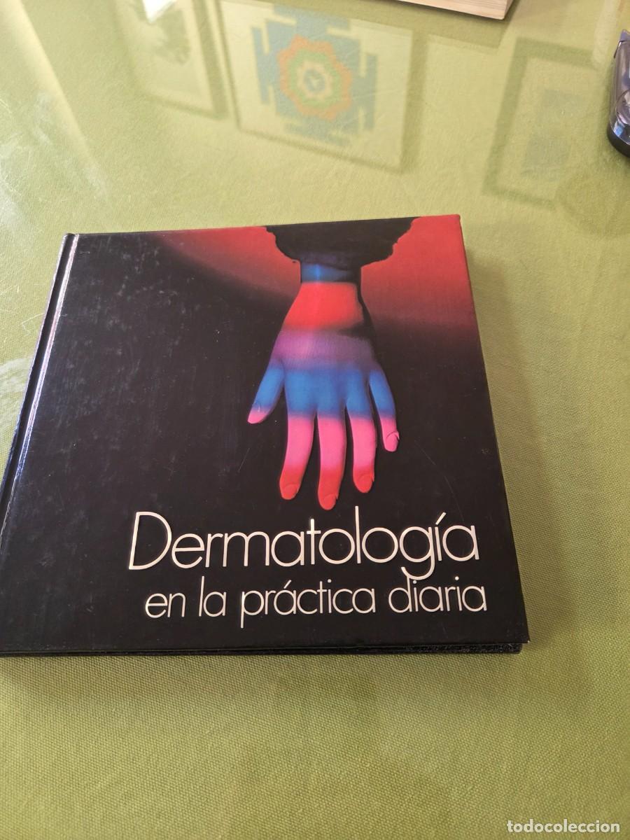 Gebrauchte B&uuml;cher: DERMATOLOG&Iacute;A EN LA PRACTICA DIARIA.