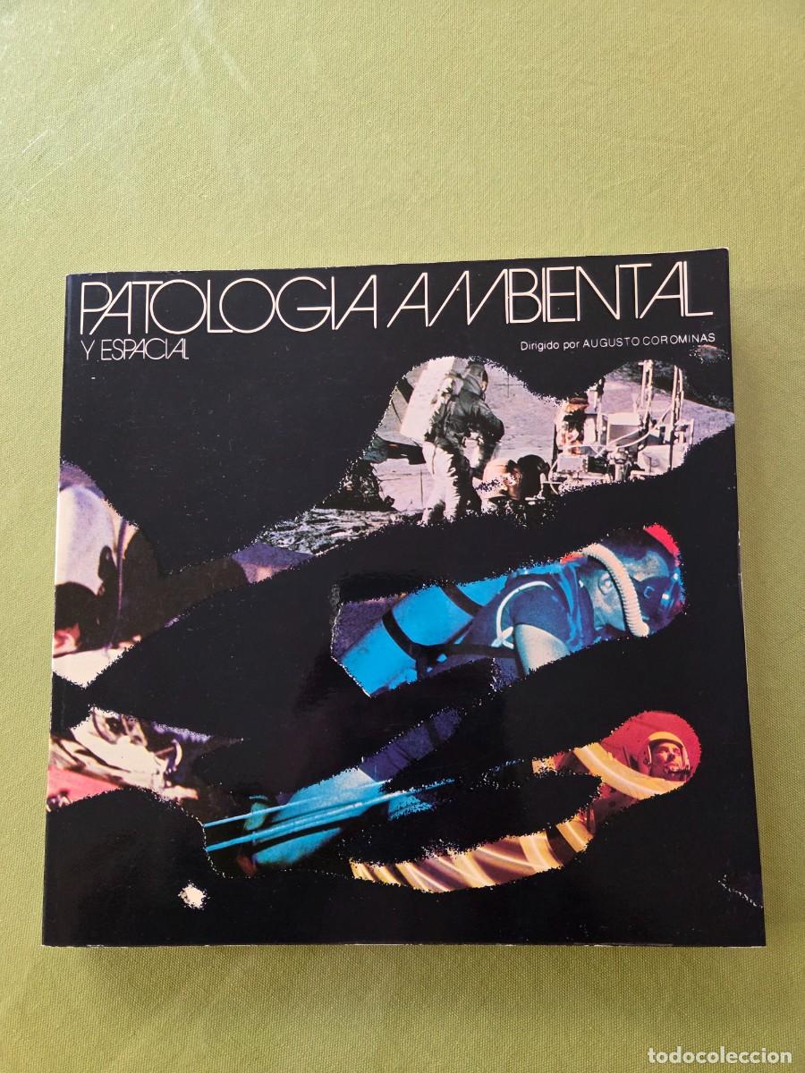 Gebrauchte B&uuml;cher: PATOLOG&Iacute;A AMBIENTAL Y ESPACIAL - Augusto Corominas