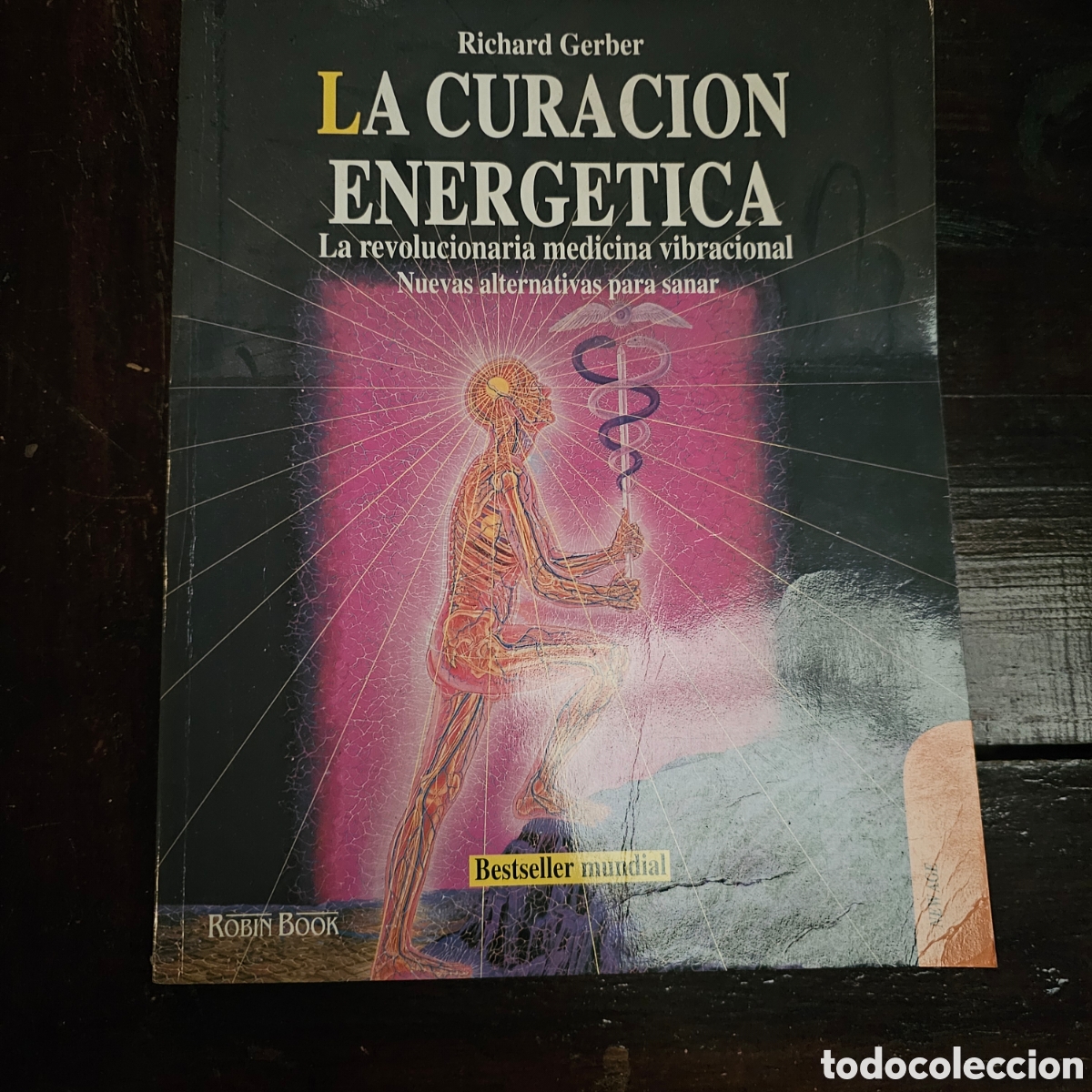 Livres d'occasion: La curaci&oacute;n energ&eacute;tica. La revolucionaria medicina vibracional