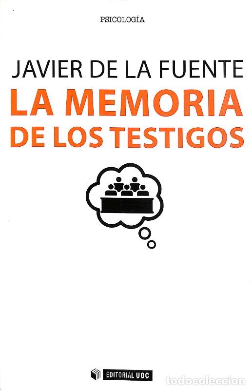 Libros de segunda mano: La memoria de los testigos - Javier de la Fuente Arnanz - Editorial Uoc - Manuales, 373