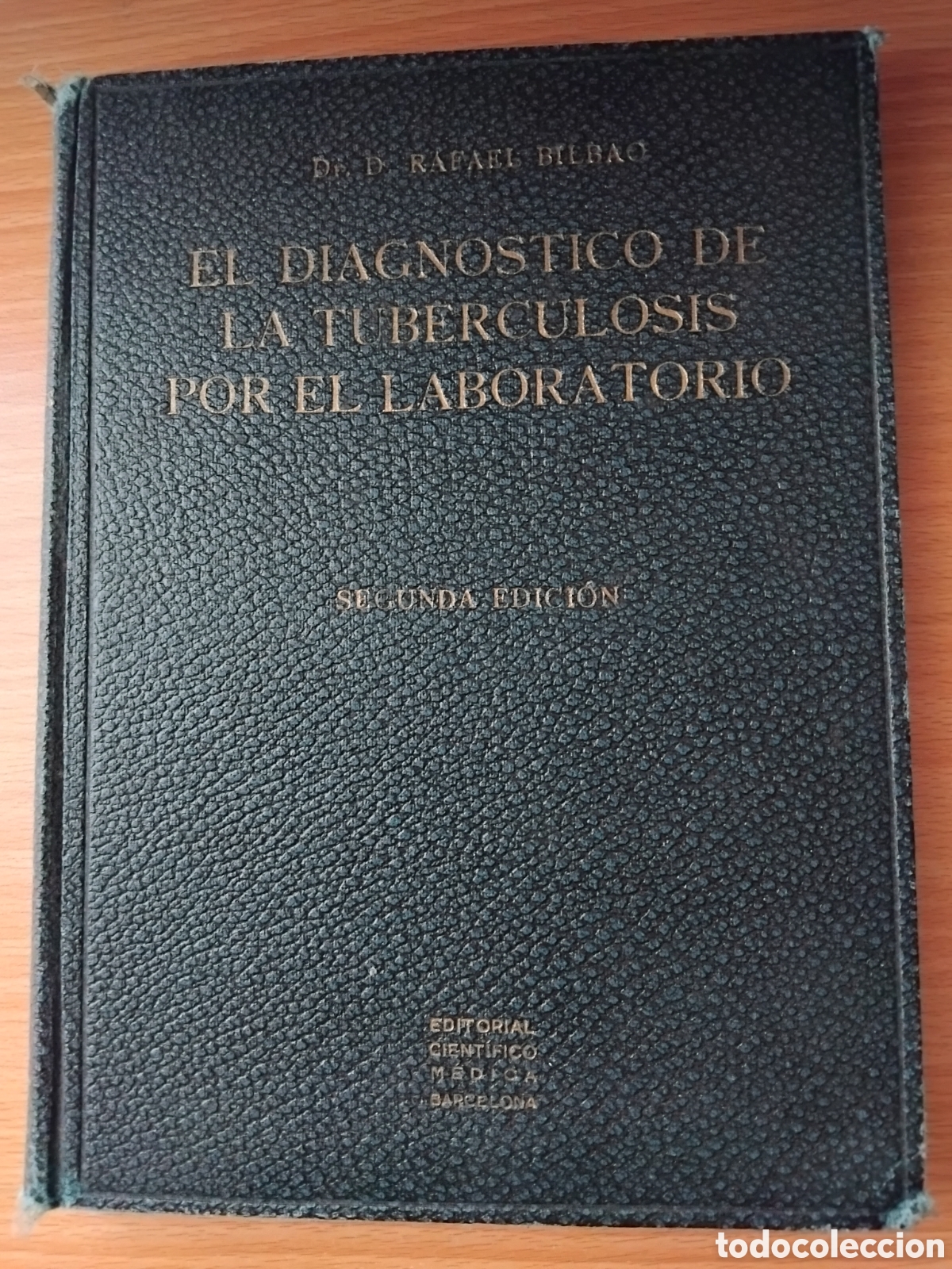 Libros de segunda mano: El diagn&oacute;stico de la tuberculosis por el laboratorio;Dr.Rafael Bilbao;Cientifico m&eacute;dica;1941