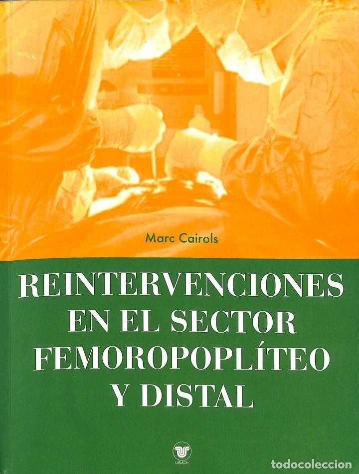 Gebrauchte B&uuml;cher: REINTERVENCIONES SECTOR FEMOROPOPL&Iacute;TEO - MARC CAIROLS - FUNDACI&Oacute;N URIACH 1838 - 2000