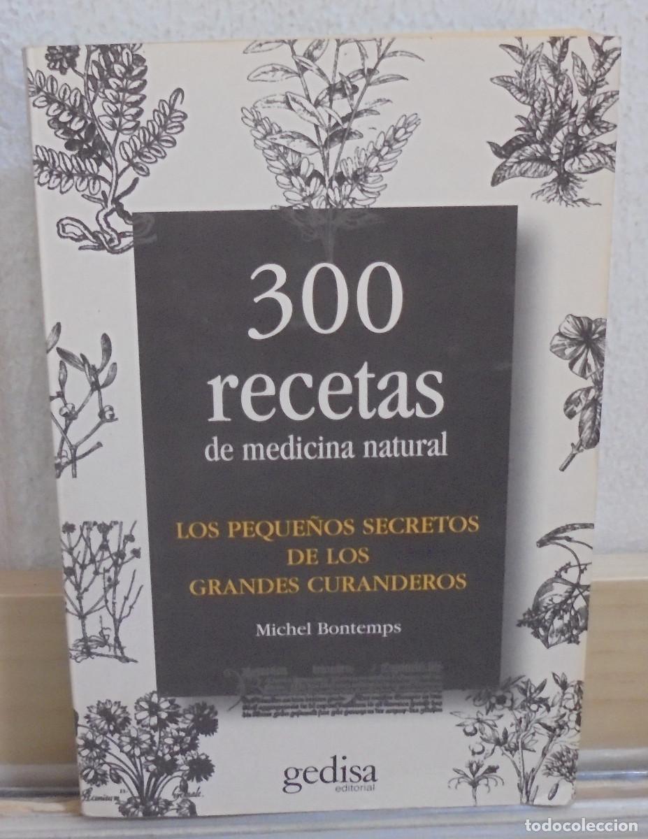 Libri di seconda mano: 300 recetas de medicina natural. Michel Bontemps