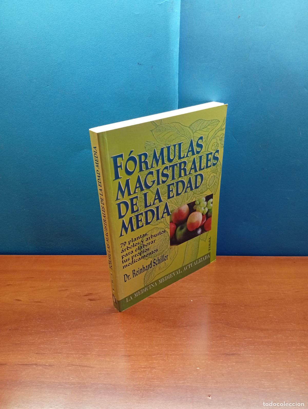 Libros de segunda mano: F&Oacute;RMULAS MAGISTRALES DE LA EDAD MEDIA,- Dr. REINHARD SCHIIER