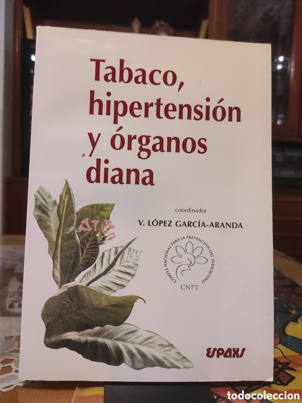 Libros de segunda mano: Tabaco, hipertensi&oacute;n y &oacute;rganos diana - V. L&oacute;pez Garc&iacute;a-Aranda (PEDIDO MINIMO 10&euro;)