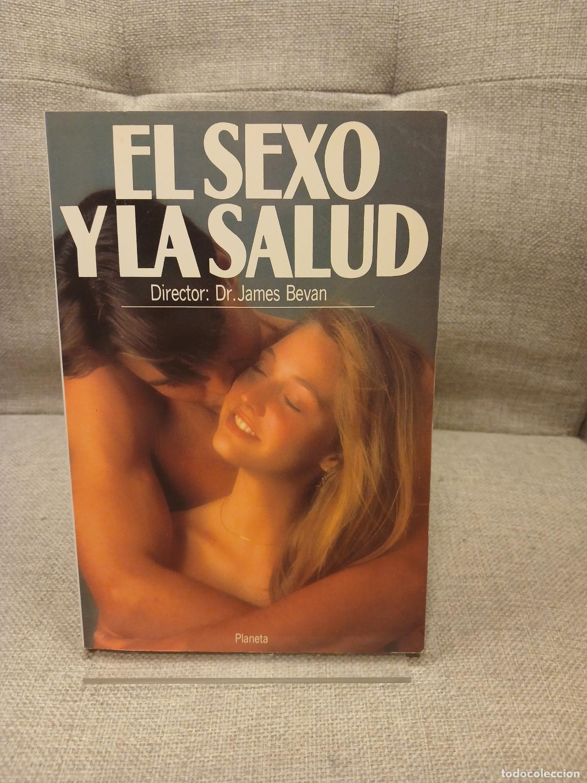 Libri di seconda mano: El Sexo y la salud - James Bevan
