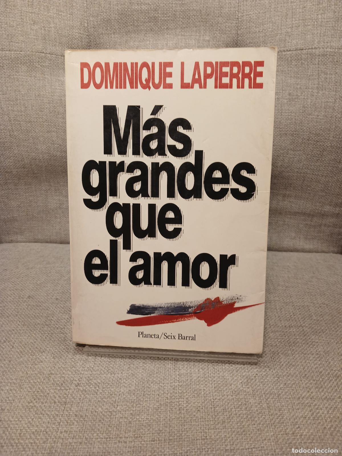 Libros de segunda mano: M&aacute;s grandes que el amor - Dominique Lapierre