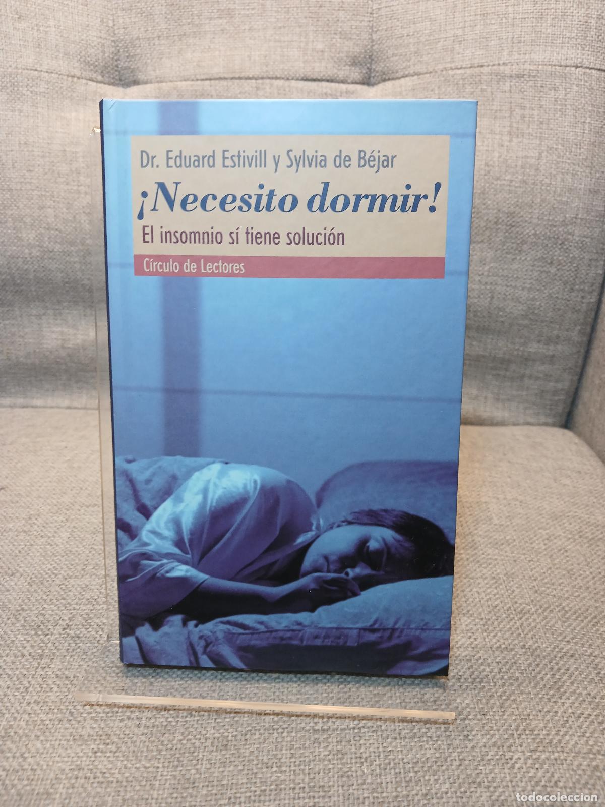 Libri di seconda mano: &iexcl;Necesito dormir!: el insomnio s&iacute; tiene soluci&oacute;n - Eduard Estivill
