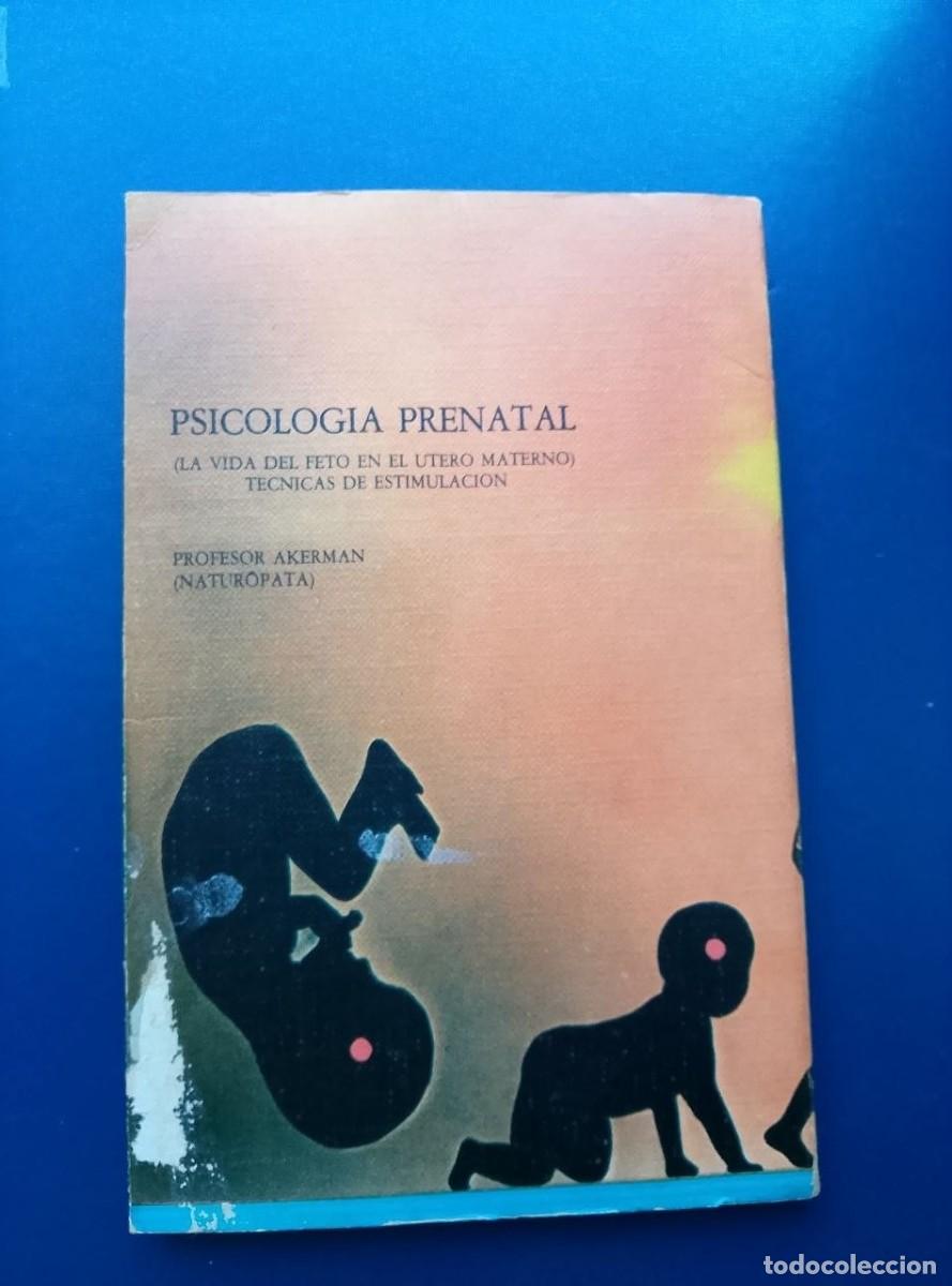Libros de segunda mano: psicologia prenatal javier akerman - Foto 3
