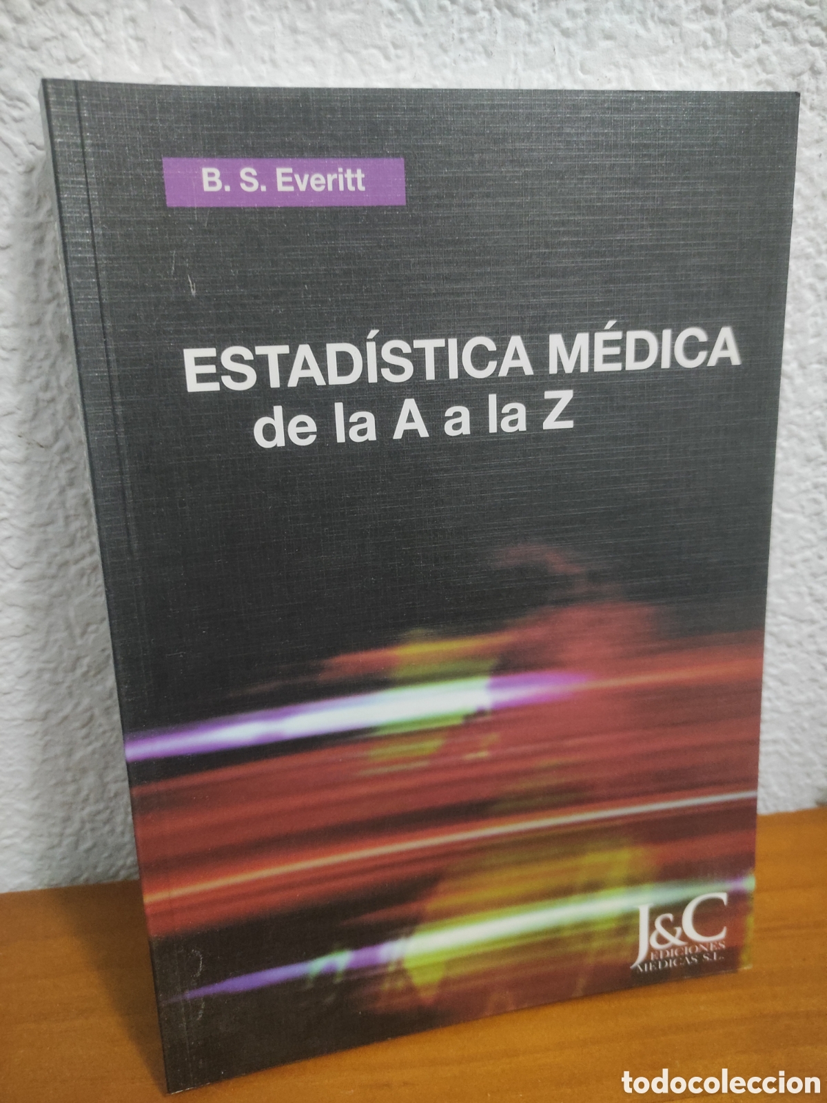 Libros de segunda mano: Estad&iacute;stica m&eacute;dica de la A a la Z. - B. S. Everitt (PEDIDO MINIMO 10&euro;)