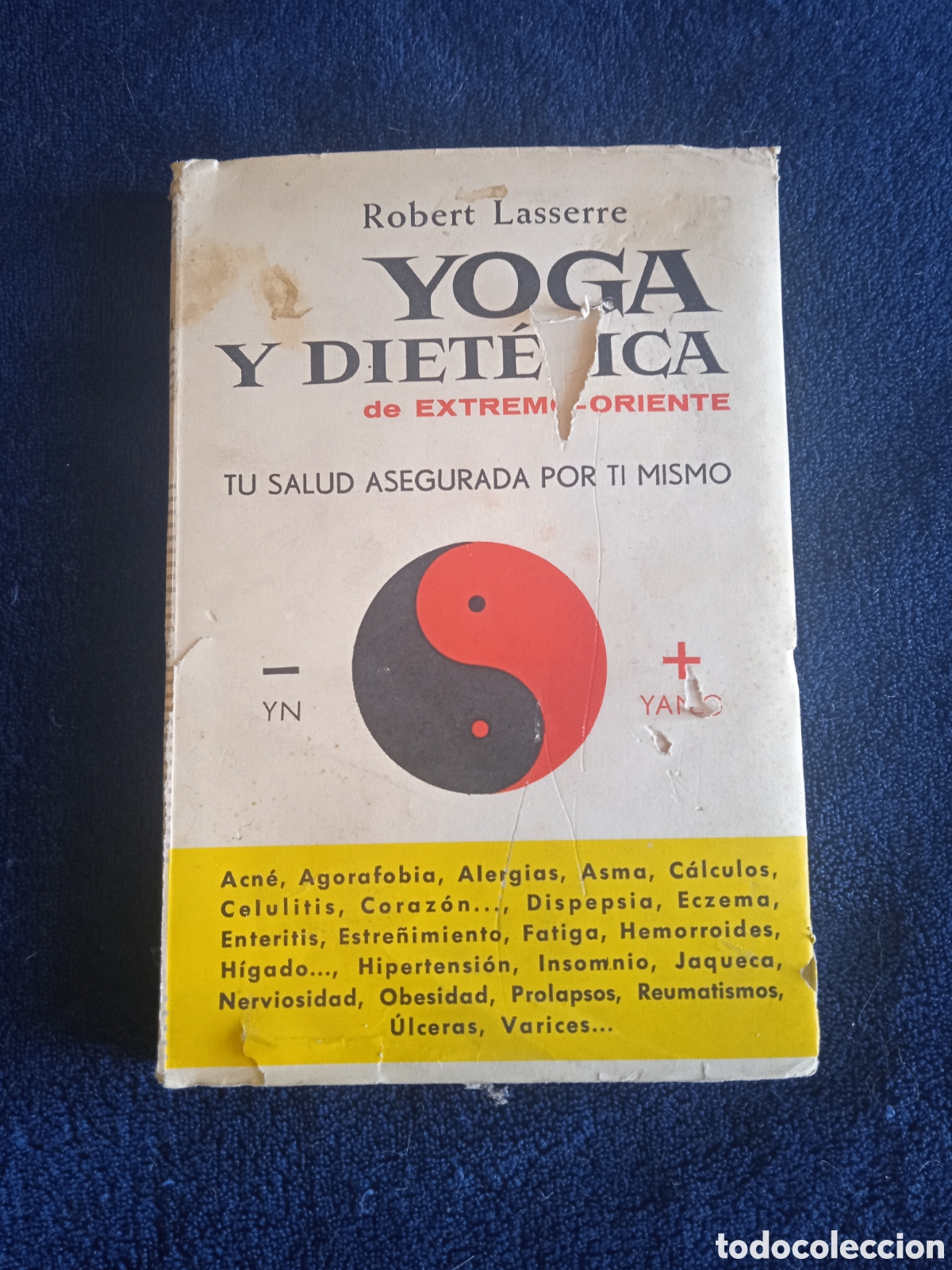 Libri di seconda mano: YOGA Y DIET&Eacute;TICA DE EXTREMO ORIENTE -MANUAL PRACTICO / ROBERT LASSERRE