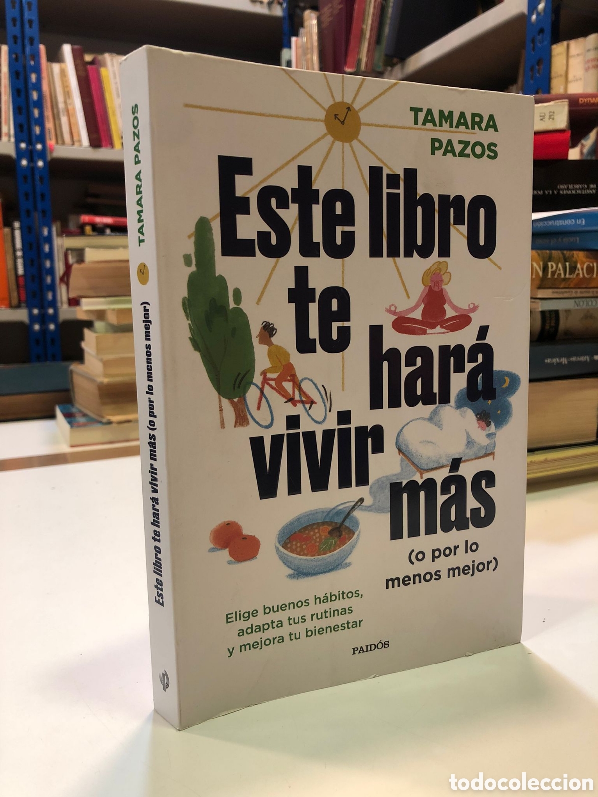 Second hand books: Este libro te har&aacute; vivir m&aacute;s (o por lo menos mejor) - Tamara Pazos