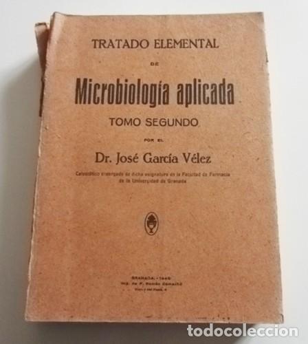 Libros de segunda mano: TRATADO DE MICROBIOLOG&Iacute;A APLICADA - ANTIGUO LIBRO 1945 - DR. JOS&Eacute; GARC&Iacute;A V&Eacute;LEZ - TOMO 2&ordm; - CIENCIAS