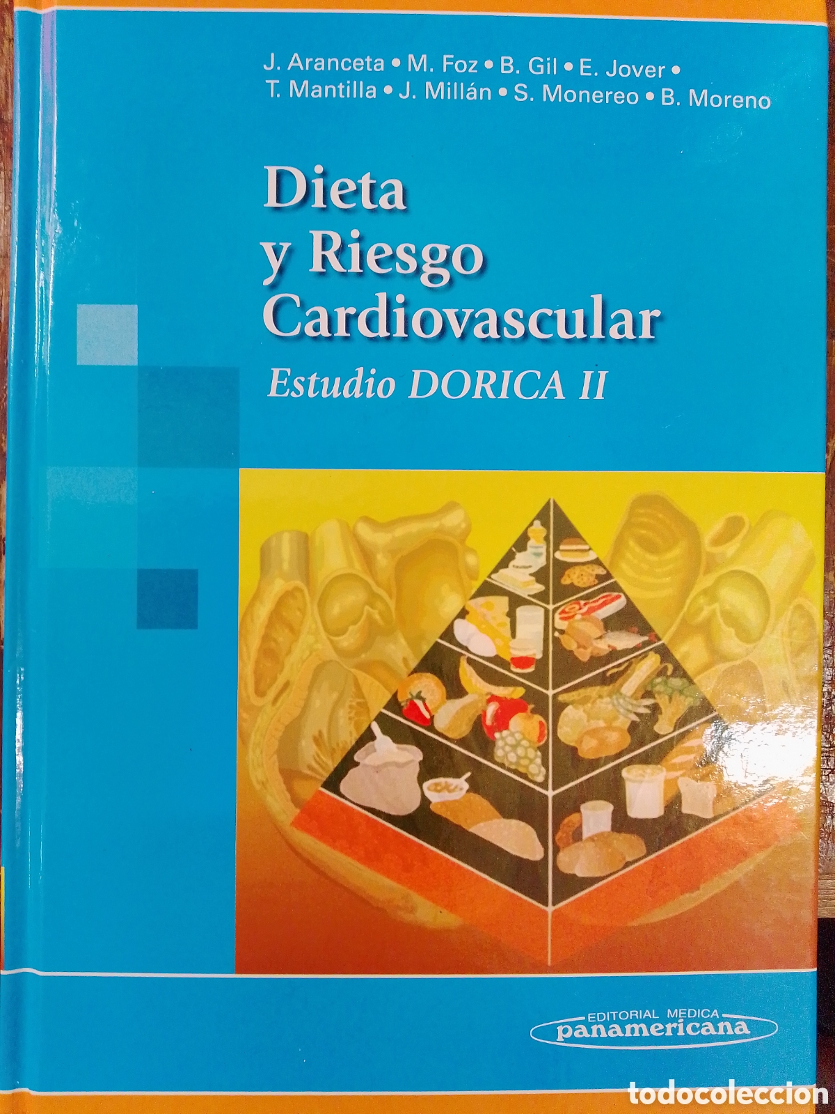 Libros de segunda mano: DIETA Y RIESGO CARDIOVASCULAR. ESTUDIO DORICA II. ARANCETA-FOZ, ETC. PANAMERICANA. 2007