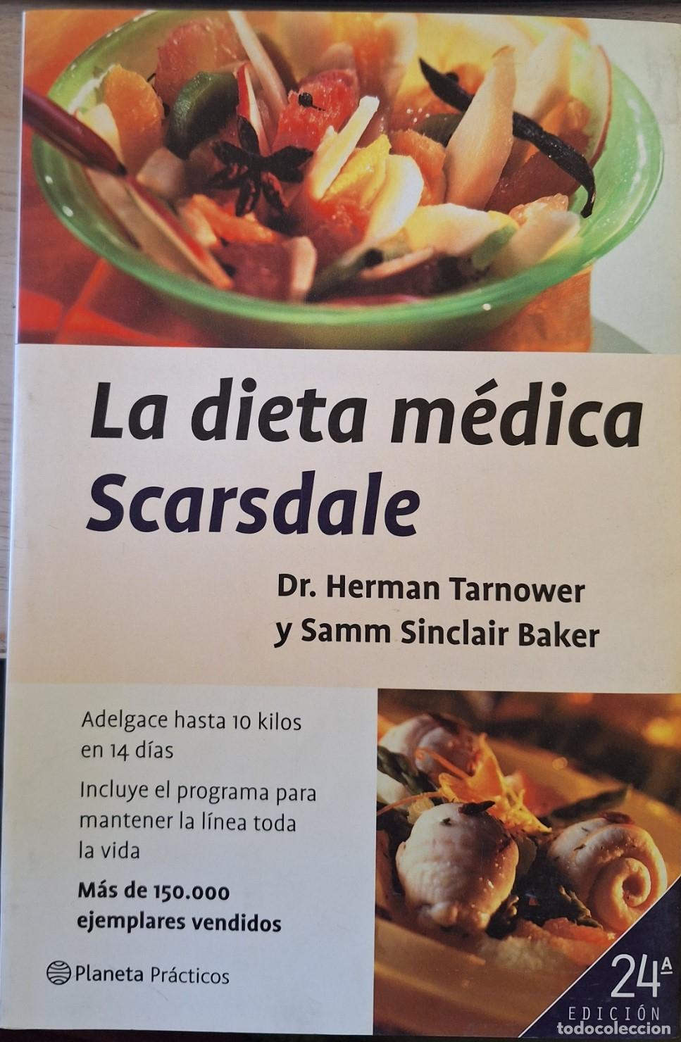 Livres d'occasion: LA DIETA MEDICA SCARSDALE. - TARNOWER/SINCLAIR BAKER, Dr. Herman(Samm.
