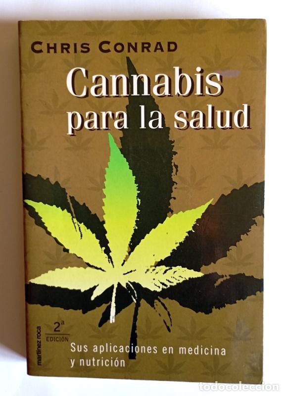 Libros de segunda mano: CANNABIS PARA LA SALUD - SUS APLICACIONES EN MEDICINA Y NUTRICION - CHRIS CONRAD