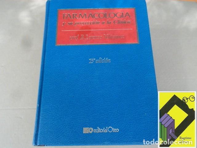 Libros de segunda mano: VELAZQUEZ, Lorenzo: Farmacolog&iacute;a y su proyecci&oacute;n a la cl&iacute;nica
