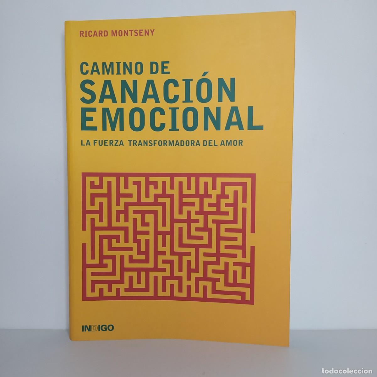 Livres d'occasion: Camino de Sanaci&oacute;n Emocional. La fuerza transformadora del amor. Ricard Montseny
