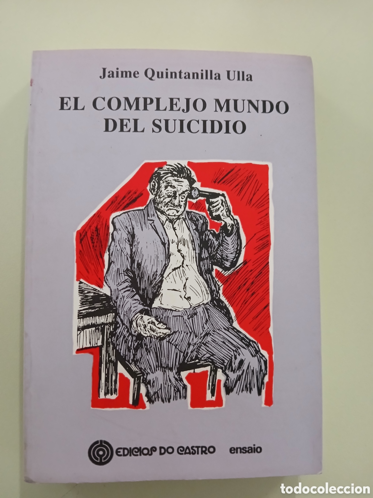 Libros de segunda mano: El complejo mundo del suicidio. Jaime Quintanilla Ulla.