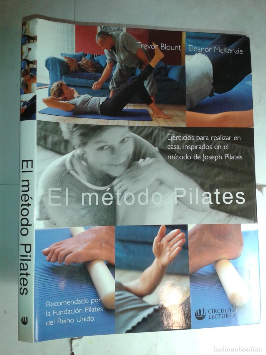Libros de segunda mano: EL M&Eacute;TODO PILATES 2000 TREVOR BLOUNT / ELEANOR McKENZIE EDITA C&Iacute;RCULO DE LECTORES