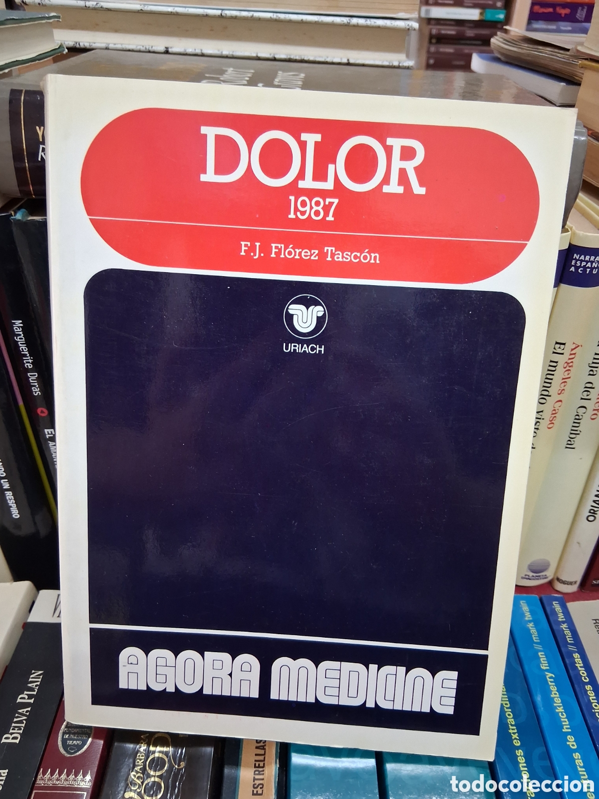 Gebrauchte B&uuml;cher: Dolor 1987 - F.J. Florez Tascon - Uriach - Agora medicine