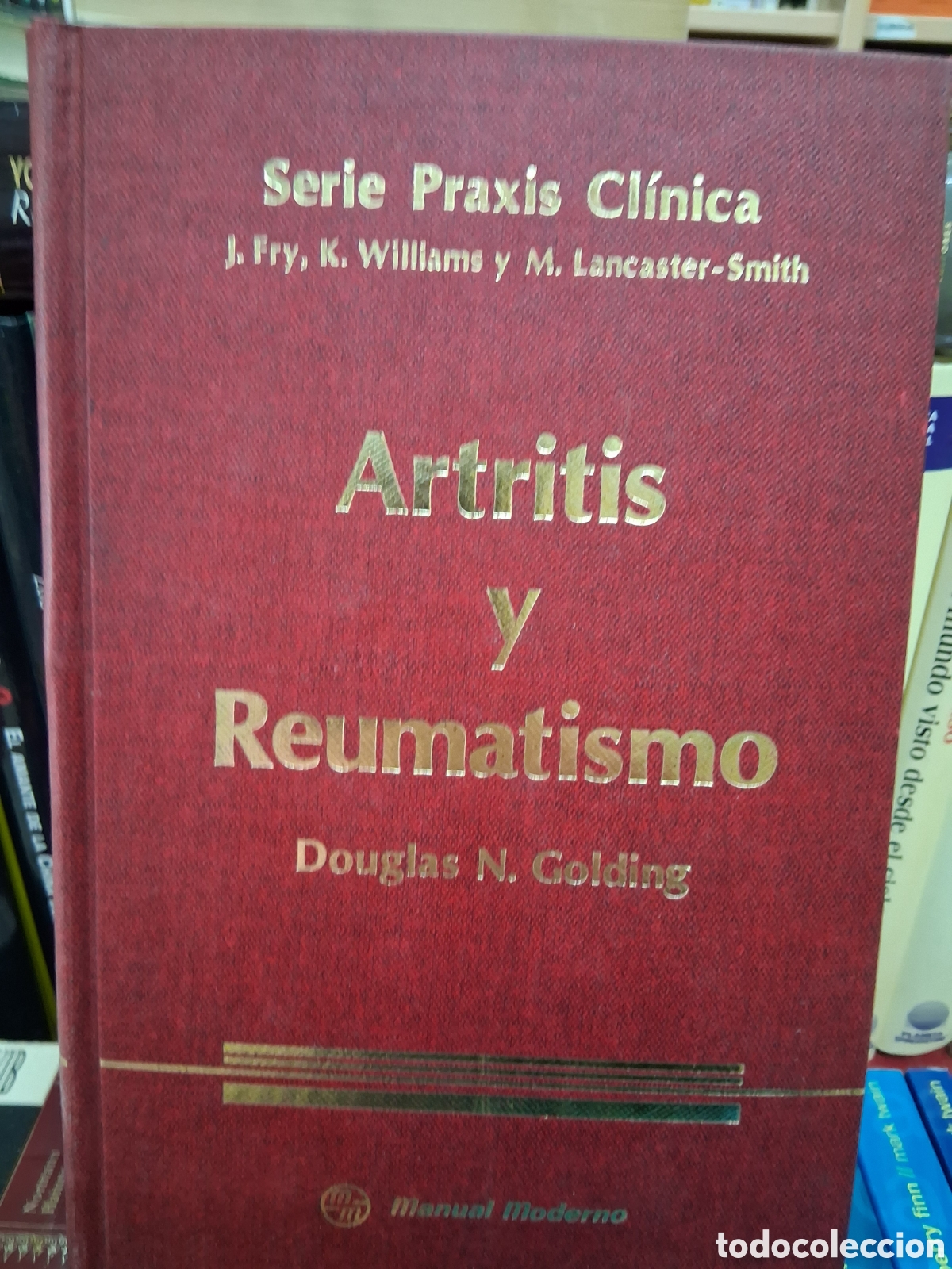 Gebrauchte B&uuml;cher: Artritis y reumatismo - Douglas N.Golding - Manual moderno