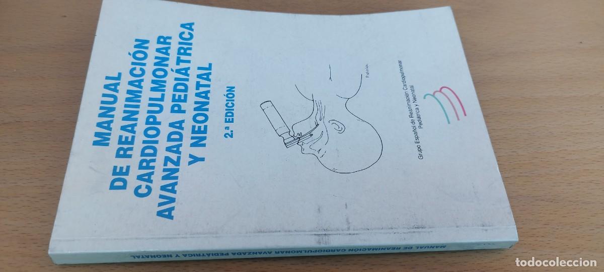 Libros de segunda mano: MANUAL DE REANIMACION CARDIOPULMONAR AVANZADA PEDIATRICA Y NEONATAL / JESUS LOPEZ HERCE CID / KA