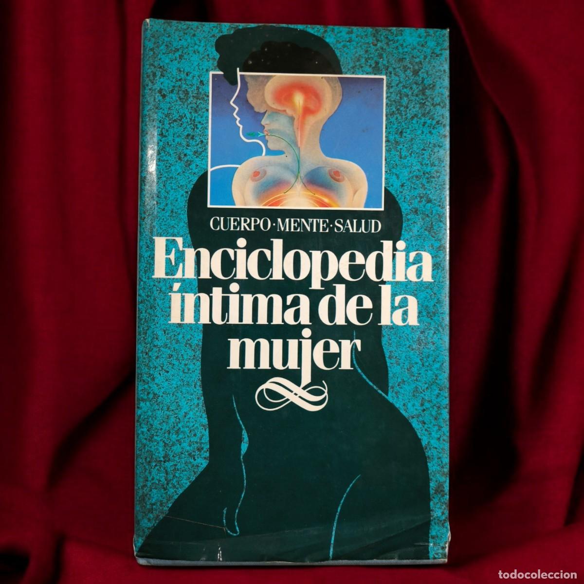 Libros de segunda mano: Enciclopedia &Iacute;ntima de la Mujer - Cuerpo, Mente y Salud