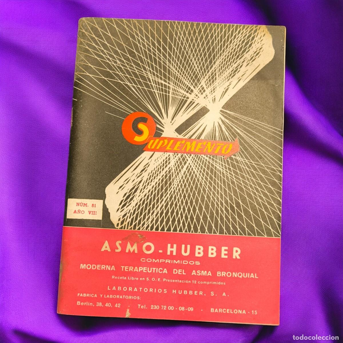 Libros de segunda mano: Revista M&eacute;dica Vintage Suplemento N&ordm; 81 A&ntilde;o VIII &ndash; Publicidad Farmac&eacute;utica Asmo-Hubber