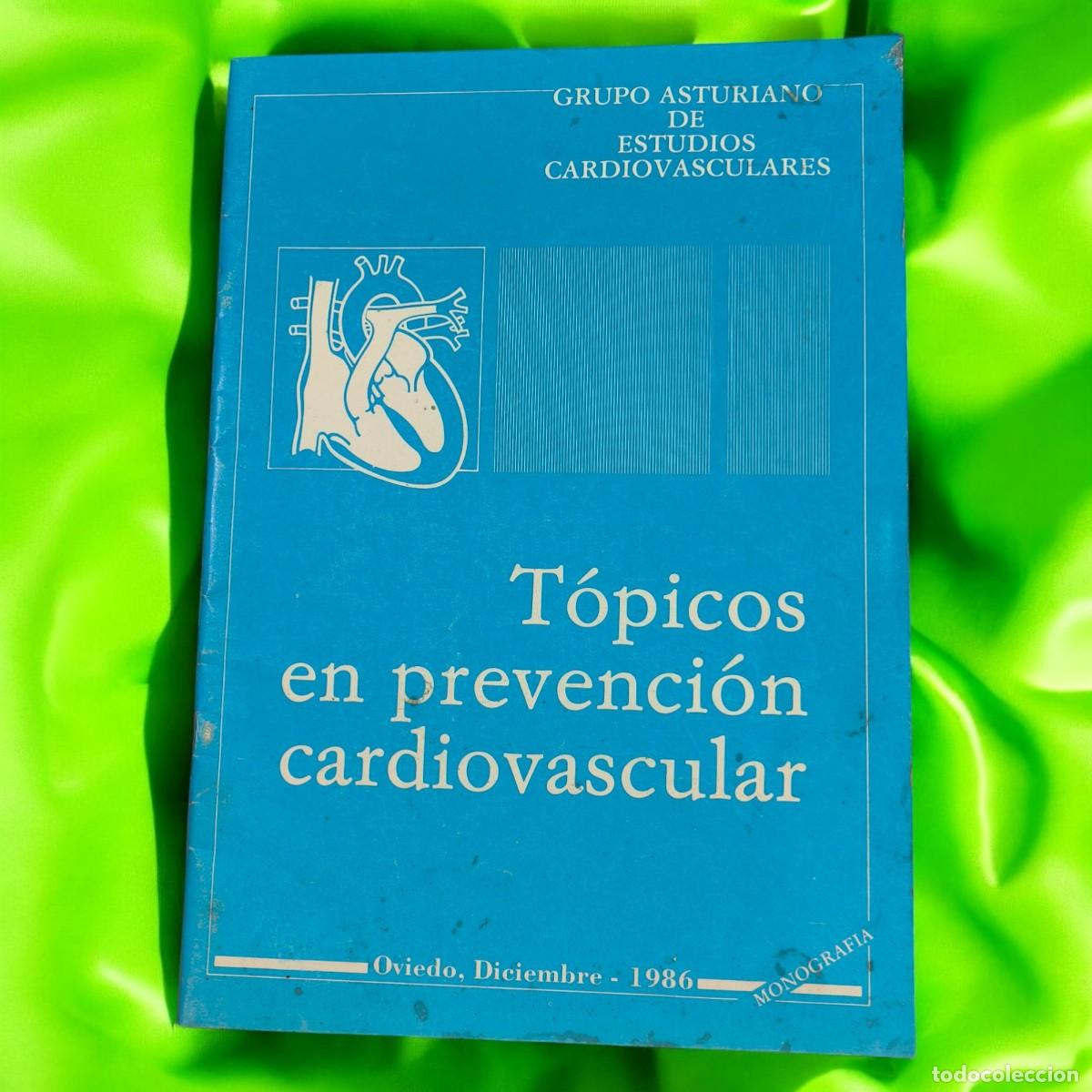 Libri di seconda mano: T&oacute;picos En Prevenci&oacute;n Cardiovascular 1985 &ndash; Grupo Asturiano De Estudios Cardiovasculares