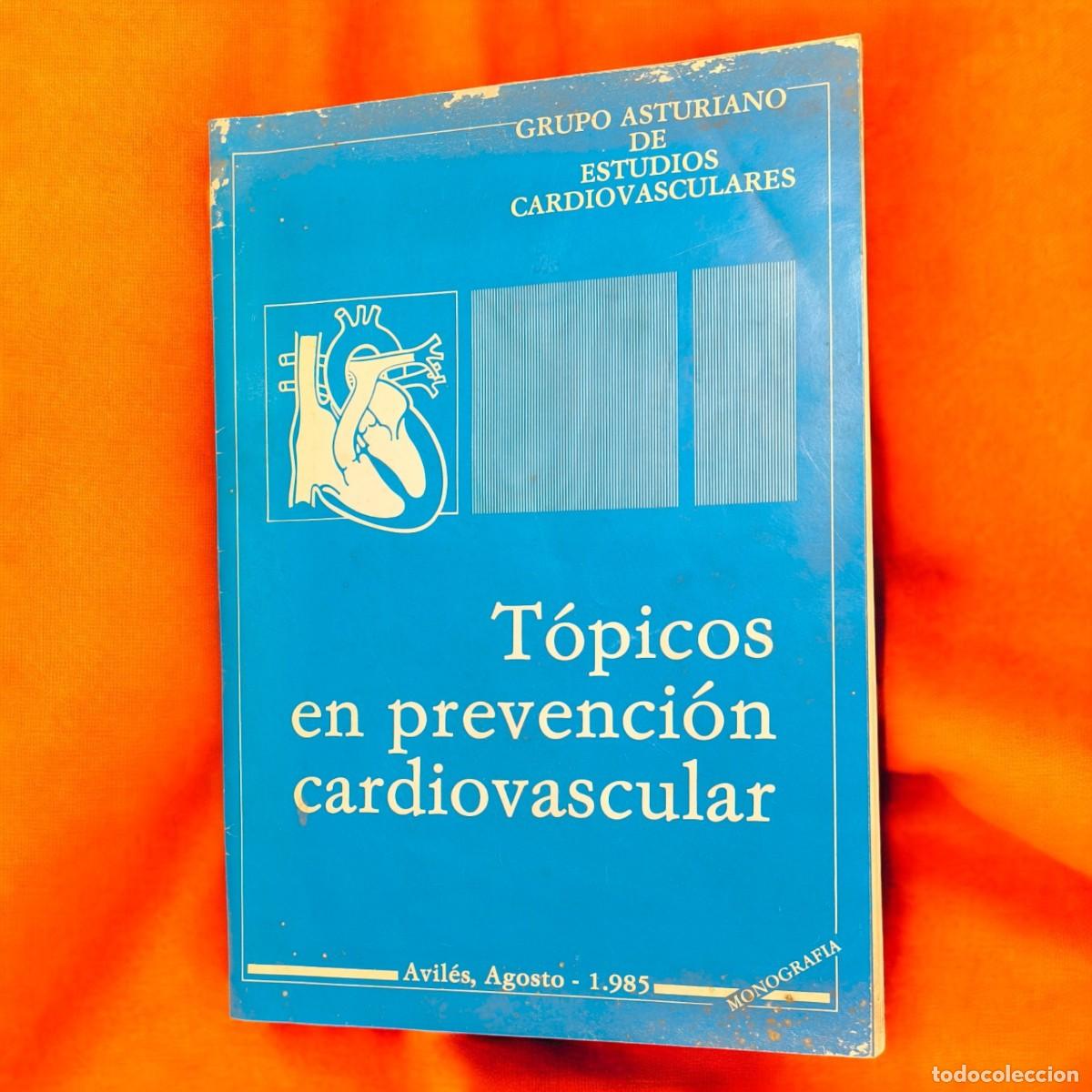 Libri di seconda mano: T&oacute;picos En Prevenci&oacute;n Cardiovascular 1985 &ndash; Grupo Asturiano De Estudios Cardiovasculares