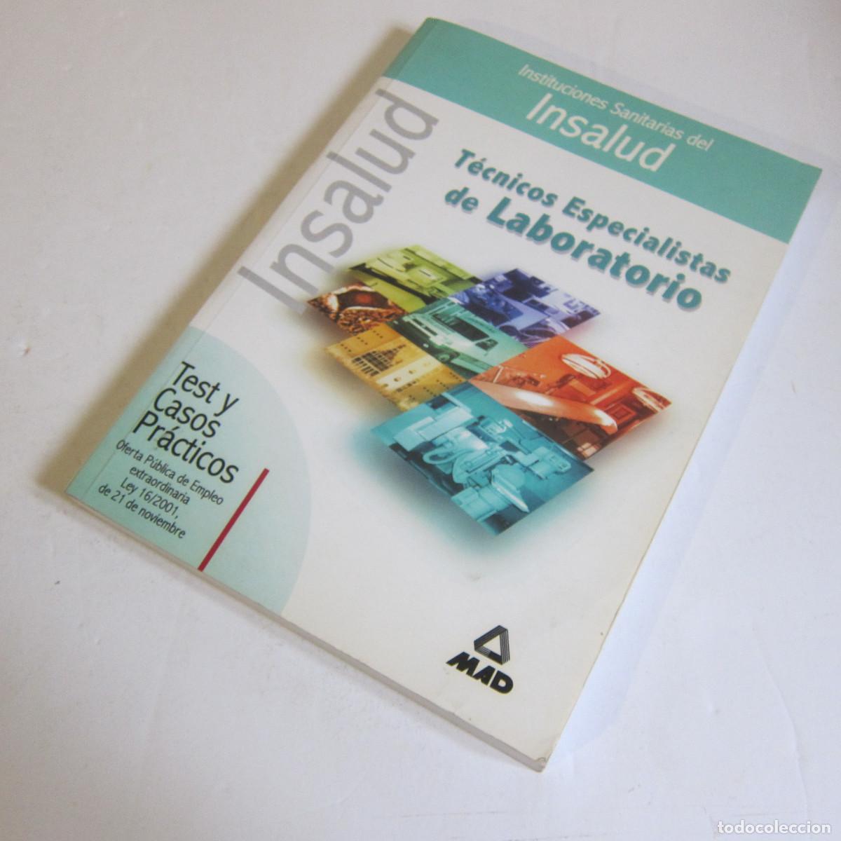 Libros de segunda mano: T&Eacute;CNICOS ESPECIALISTAS DE LABORATORIO. TEST Y CASOS PR&Aacute;CTICOS - INSALUD (MAD) MEDICINA