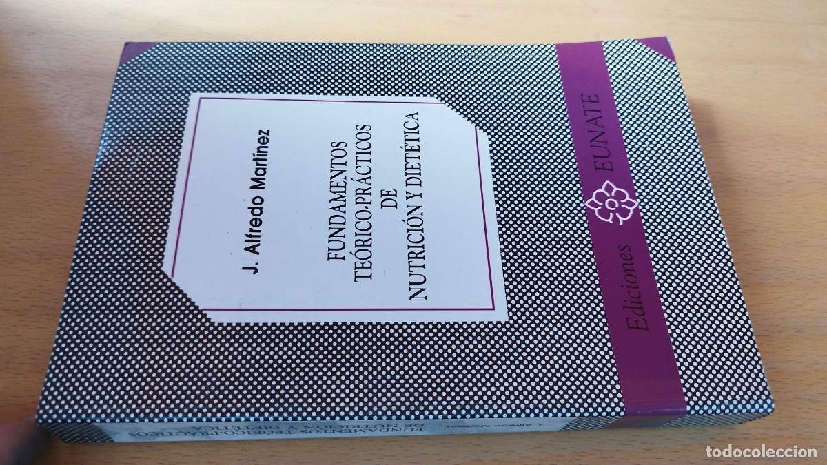 Libros de segunda mano: FUNDAMENTOS TEORICO PRACTICOS DE NUTRICION DIETETICA / J.ALFREDO MARTINEZ / KARA 13-14 / EUNAT
